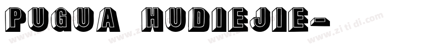 Pugua hudiejie字体转换